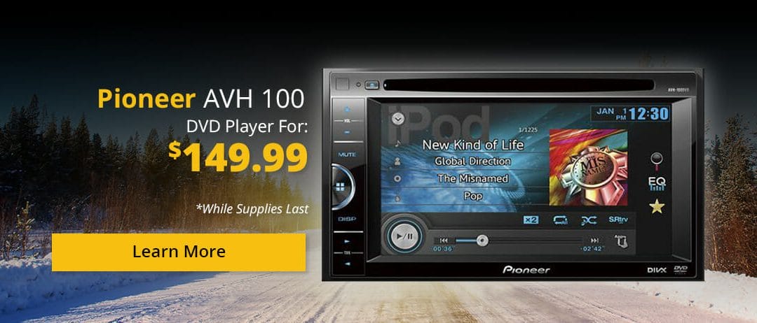 Pioneer AVH 100 DVD Player for $149.99